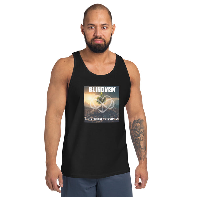 They Tried to Bury Us by Blindman Men's Tank Top
